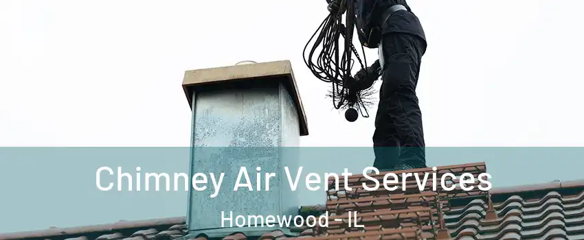  Chimney Air Vent Services Homewood - IL