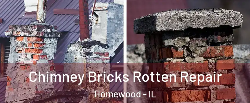  Chimney Bricks Rotten Repair Homewood - IL