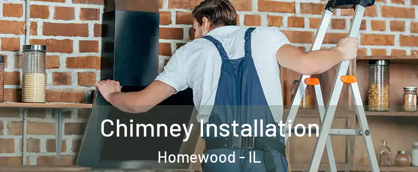  Chimney Installation Homewood - IL
