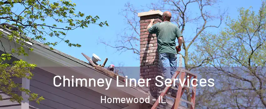  Chimney Liner Services Homewood - IL