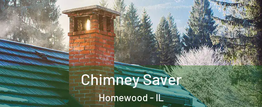  Chimney Saver Homewood - IL