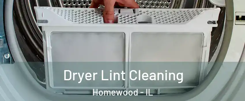 Dryer Lint Cleaning Homewood - IL