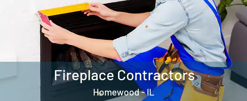  Fireplace Contractors Homewood - IL