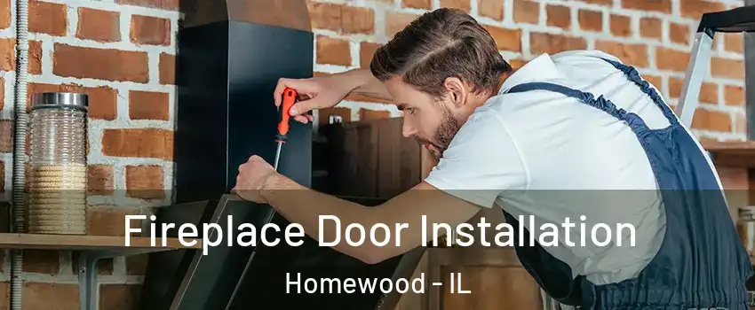  Fireplace Door Installation Homewood - IL