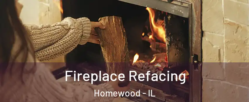  Fireplace Refacing Homewood - IL