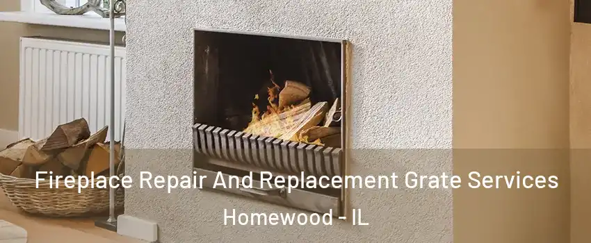  Fireplace Repair And Replacement Grate Services Homewood - IL