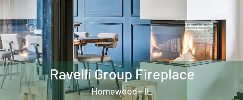  Ravelli Group Fireplace Homewood - IL