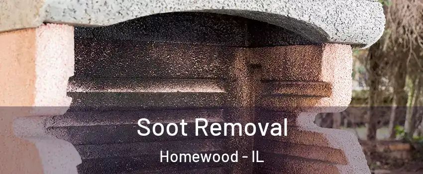  Soot Removal Homewood - IL