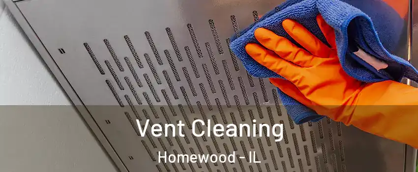  Vent Cleaning Homewood - IL