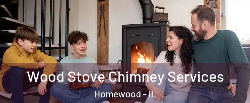  Wood Stove Chimney Services Homewood - IL
